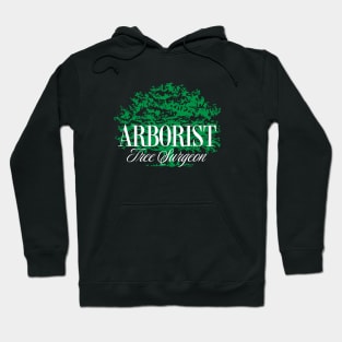 Arborist Tree Surgeon - Gifts For Arborists Hoodie